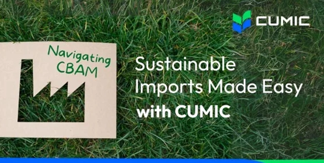 Navegando por CBAM: Importaciones sostenibles fáciles de hacer con CUMIC